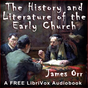 History and Literature of the Early Church
