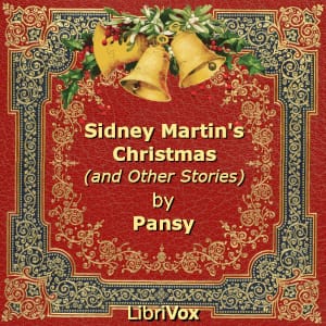 Sidney Martin's Christmas (and Other Stories)