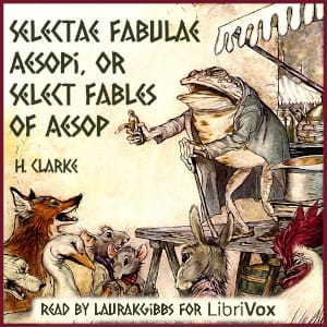 Selectae Fabulae Aesopi, or Select Fables of Aesop