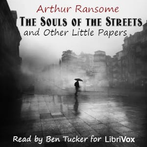 Souls of the Streets and Other Little Papers