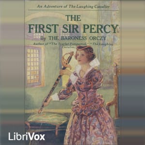 First Sir Percy: An Adventure of the Laughing Cavalier