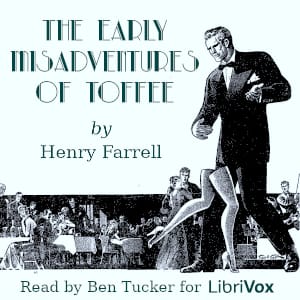 Early Misadventures of Toffee