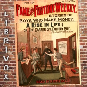 Fame and Fortune Weekly No. 19: A Rise in Life