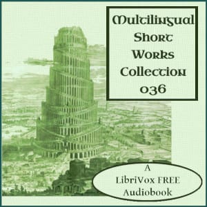 Multilingual Short Works Collection 036 - Poetry & Prose