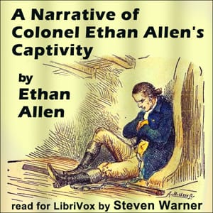 Narrative of Colonel Ethan Allen's Captivity