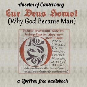 Cur Deus Homo? (Why God Became Man)