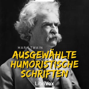 Mark Twain's ausgewählte humoristische Schriften