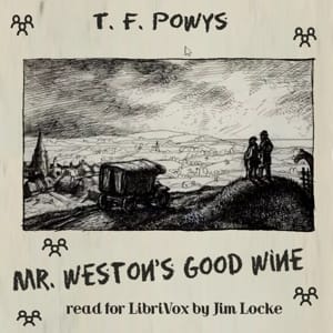 Mr. Weston's Good Wine