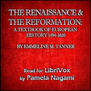 Renaissance and the Reformation: A Textbook of European History 1494-1610