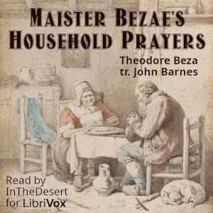 Maister Bezae's Household Prayers