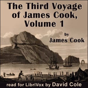 Third Voyage of James Cook, Volume 1
