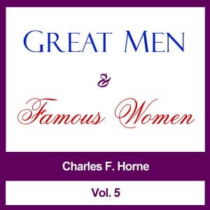 Great Men and Famous Women, Vol. 5