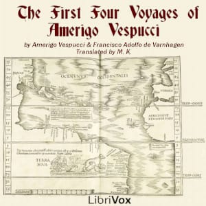 First Four Voyages of Amerigo Vespucci