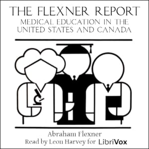 Flexner Report. Medical Education In The United States And Canada