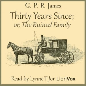 Thirty Years Since; or, The Ruined Family