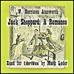 Jack Sheppard: A Romance