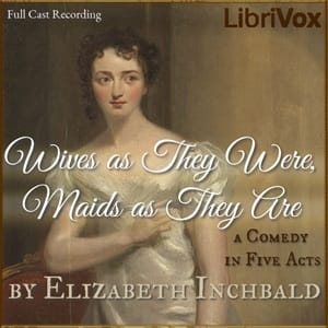 Wives as They Were, Maids as They Are