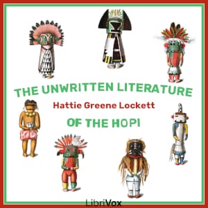 Unwritten Literature of the Hopi