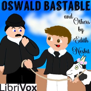 Oswald Bastable and Others