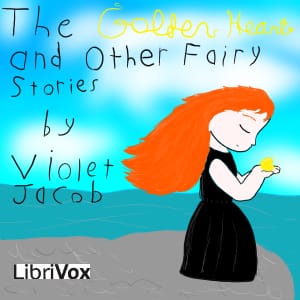 Golden heart, and other fairy stories