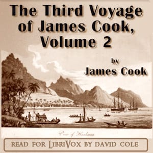 Third Voyage of James Cook, Volume 2