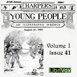Harper's Young People, Vol. 01, Issue 41, August 10, 1880