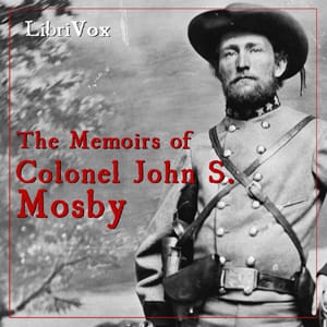 Memoirs of Colonel John S. Mosby
