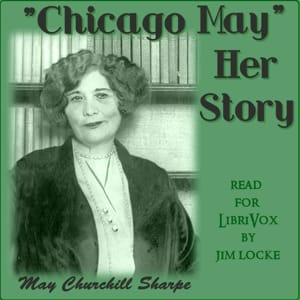 Chicago May: Her Story