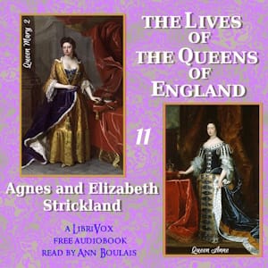 Lives of the Queens of England Volume 11