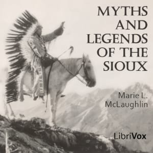 Myths and Legends of the Sioux