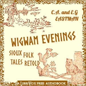 Wigwam Evenings: Sioux Folk Tales Retold