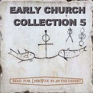 Early Church Collection, Volume 5