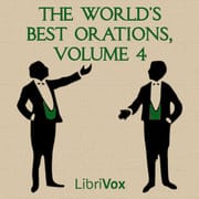 World's Best Orations, Volume 4
