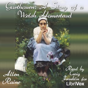 Garthowen: A Story of a Welsh Homestead