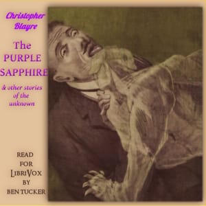 Purple Sapphire, and Other Posthumous Papers: Complete Edition