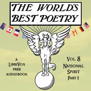 World's Best Poetry, Volume 8: National Spirit (Part 1)