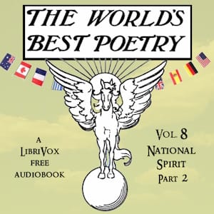 World's Best Poetry, Volume 8: National Spirit (Part 2)
