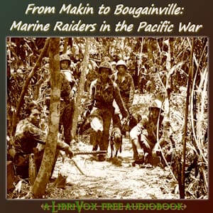 From Makin to Bougainville: Marine Raiders in the Pacific War