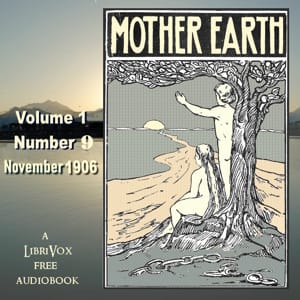 Mother Earth, Vol. 1 No.9, November 1906
