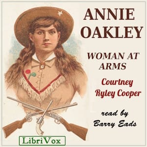 Annie Oakley, Woman at Arms