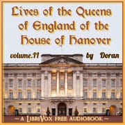 Lives of the Queens of England of the House of Hanover, volume 2