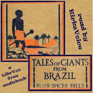 Tales of Giants From Brazil