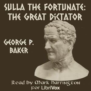 Sulla the Fortunate: The Great Dictator