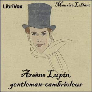 Arsène Lupin, gentleman-cambrioleur