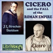 Cicero and the Fall of the Roman Republic