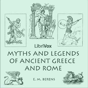 Myths and Legends of Ancient Greece and Rome