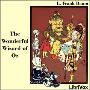 Wonderful Wizard of Oz (version 3) (Dramatic Reading)