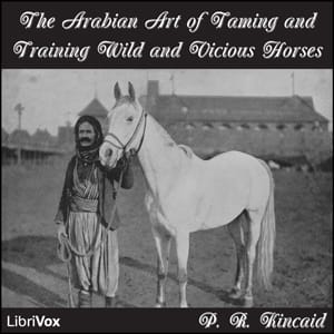 Arabian Art of Taming and Training Wild and Vicious Horses