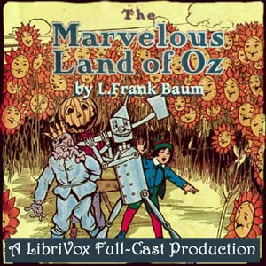 Marvelous Land of Oz (version 2) (Dramatic Reading)