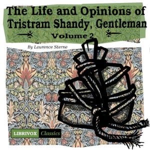 Life and Opinions of Tristram Shandy, Gentleman Vol. 2